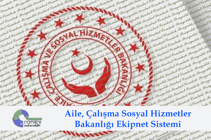 Aile, Çalışma ve Sosyal Hizmetler Bakanlığı Ekipnet Zorunluluğu 